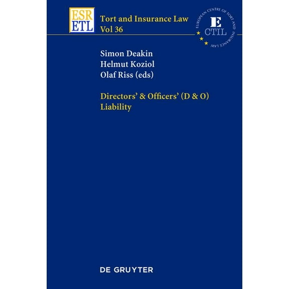 Tort and Insurance Law Directors & Officers (D & O) Liability, Book 36, (Hardcover)