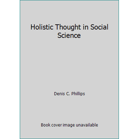 Holistic Thought in Social Science, Used [Hardcover]