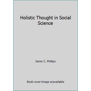 Holistic Thought in Social Science, Used [Hardcover]