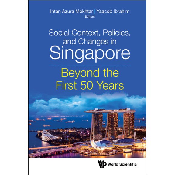 Social Context, Policies, and Changes in Singapore, (Hardcover)