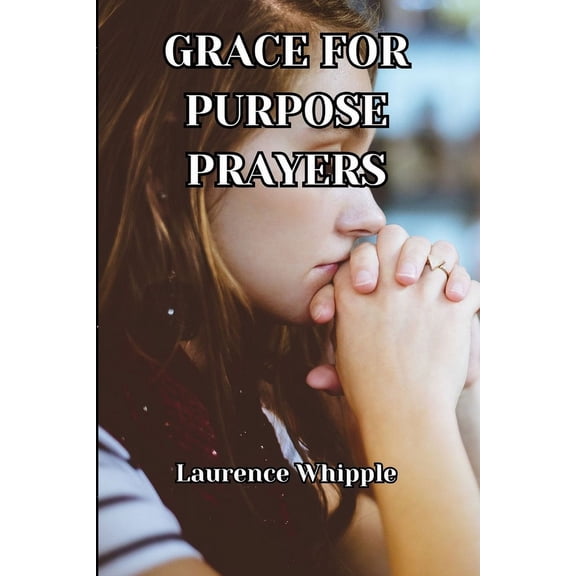 Grace for Purpose (Paperback)