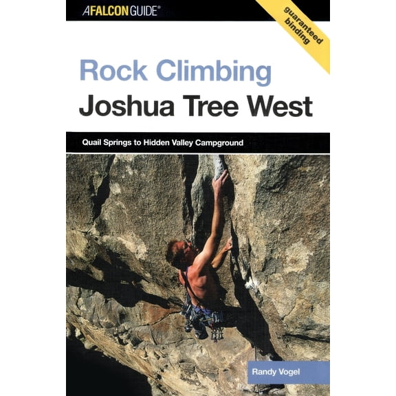Pre-Owned Rock Climbing Joshua Tree West (Paperback) 0762729651 9780762729654