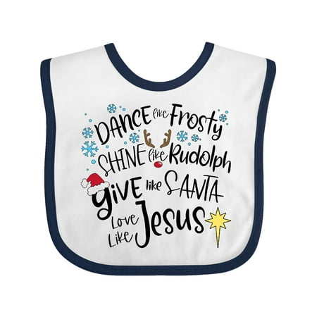 

Inktastic Dance Like Frosty Shine Like Rudolph Give Like Santa Gift Baby Boy or Baby Girl Bib