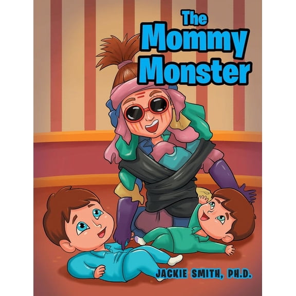 The Mommy Monster, (Paperback)