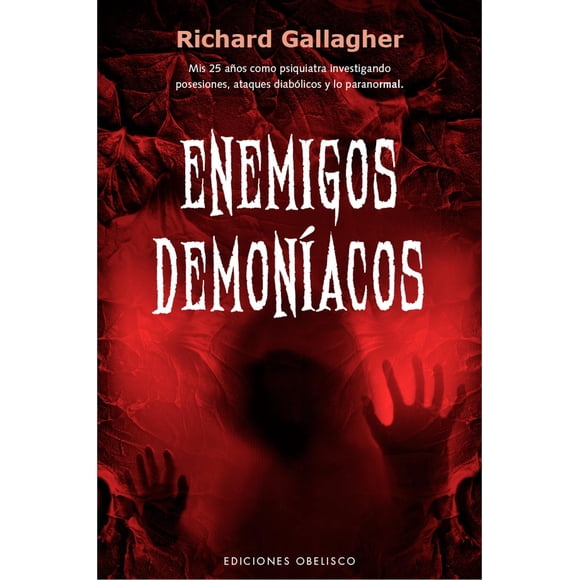 Libro Enemigos Demoniacos Tapa Blanda, Autor Richard Gallagher, Editorial Ediciones Obelisco