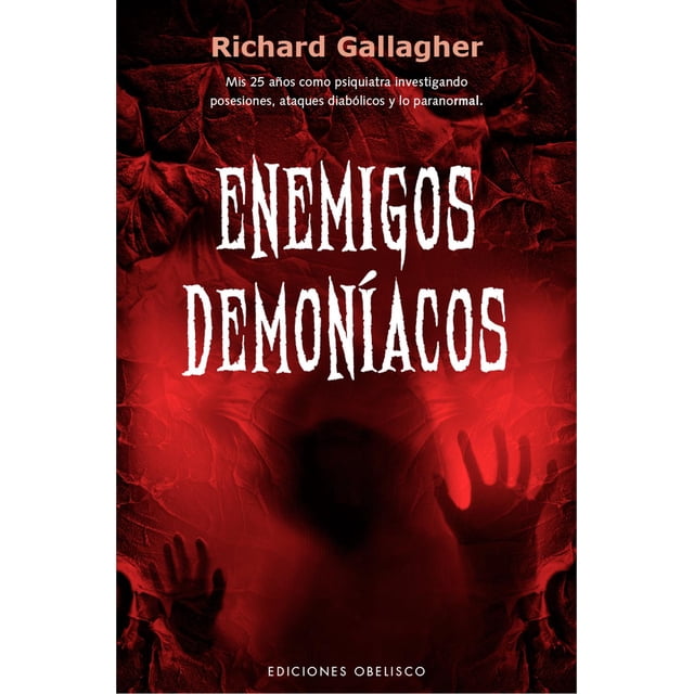 Libro Enemigos Demoniacos Tapa Blanda, Autor Richard Gallagher, Editorial Ediciones Obelisco