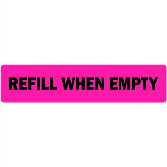 Refill When Empty Veterinary Labels
