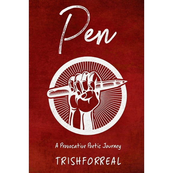 Pen: A Provocative Poetic Journey, (Paperback)