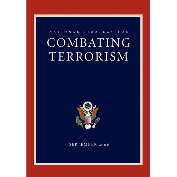 National Strategy for Combating Terrorism, (Paperback)