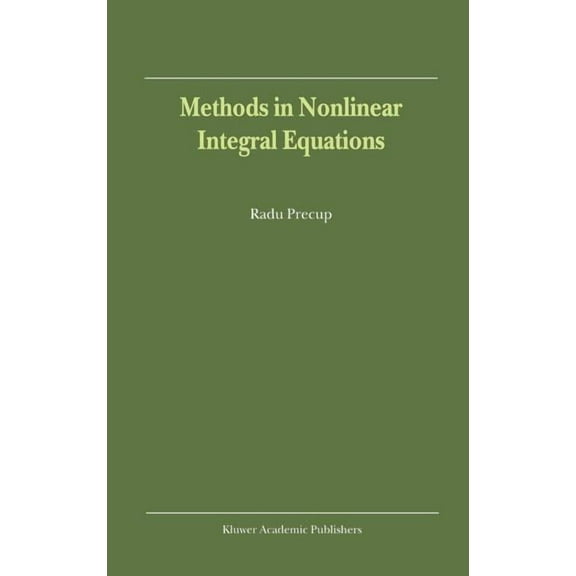 Methods in Nonlinear Integral Equations, (Hardcover)