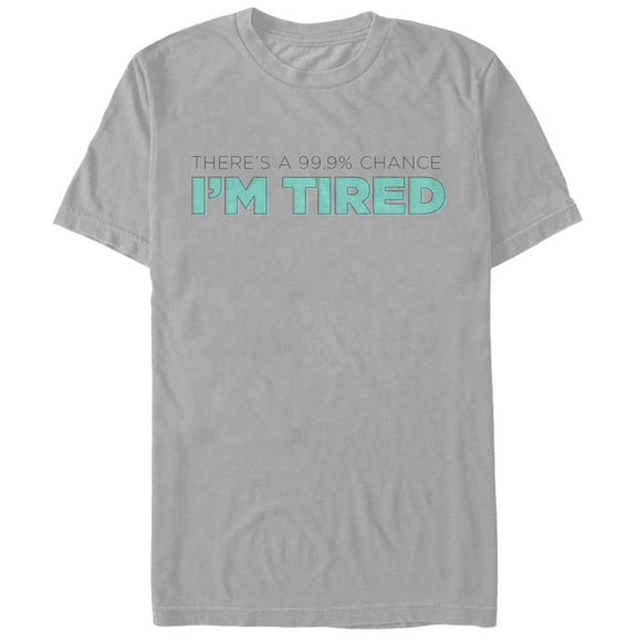 Men's CHIN UP There's a Chance I'm Tired  Graphic Tee Silver Small
