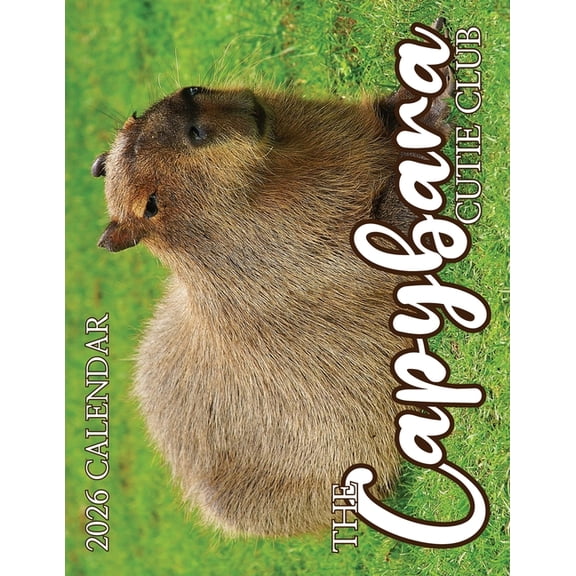 The Capybara Cutie Club 2026 Calendar, (Paperback)