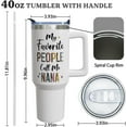 thumbnail image 3 of Mothers Day Gifts for Nana - Christmas Gifts - Birthday Gift From Grandchildren - Grandmother To Be, New Grandma Gift - 40oz Nana Tumbler With Handle Straw and Lid，Keeps Drinks Hot or Cold, 3 of 6