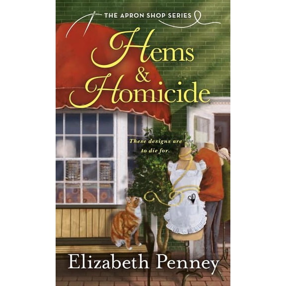 Apron Shop Series: Hems & Homicide : The Apron Shop Series (Series #1) (Paperback)