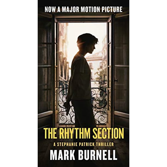 Pre-Owned The Rhythm Section: A Stephanie Patrick Thriller (Stephanie Patrick Thrillers, 1), 9781250215413, 1250215412, Paperback, Reprint edition