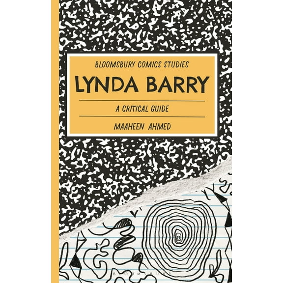 Bloomsbury Comics Studies Lynda Barry: A Critical Guide, (Paperback)
