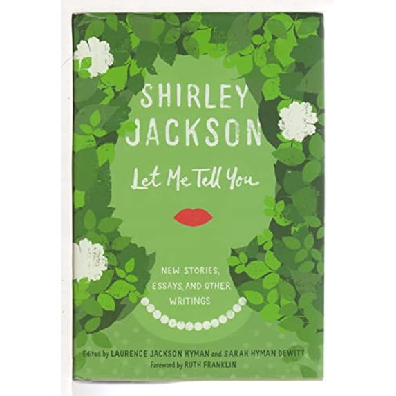 Pre-Owned Let Me Tell You: New Stories, Essays, and Other Writings (Hardcover) 0812997662 9780812997668