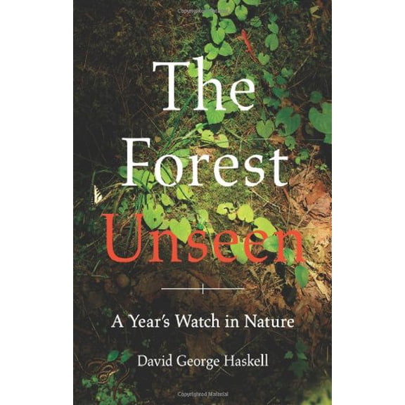 Pre-Owned The Forest Unseen: A Year's Watch in Nature (Hardcover) 067002337X 9780670023370