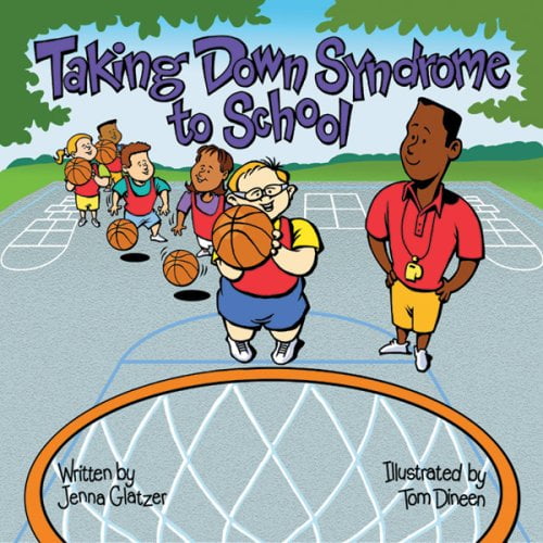 Pre-Owned Taking Down Syndrome to School (Special Kids in School) (Paperback) 1891383191 9781891383199
