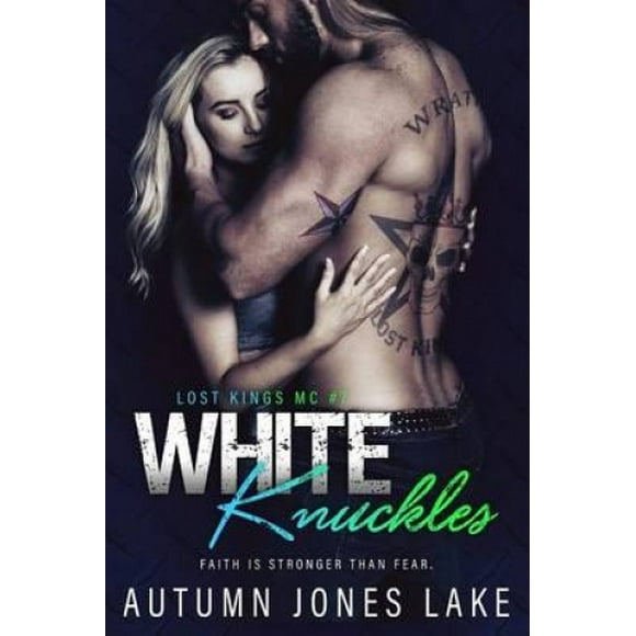 White Knuckles (Lost Kings MC #7)