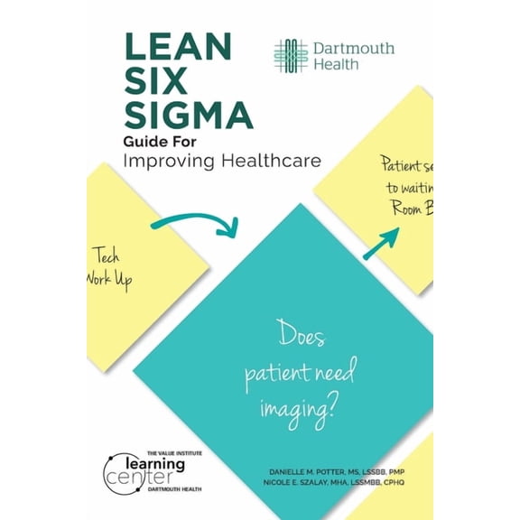 LEAN SIX SIGMA Guide for Improving Healthcare, (Paperback)