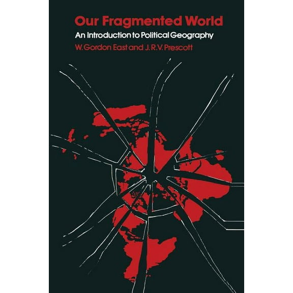 Our Fragmented World: An Introduction to Political Geography, (Paperback)