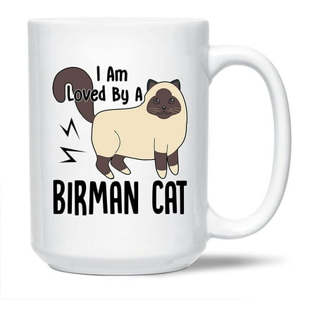 

Birman Graphic Ceramic Coffee Mug I Am Loved By A Birman Cat White Mug Cup Birman Coffee Mug Cup Gift Ideas Awesome Birman Porcelain Teacup 15 Oz.