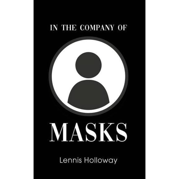 In the Company of Masks (Paperback)