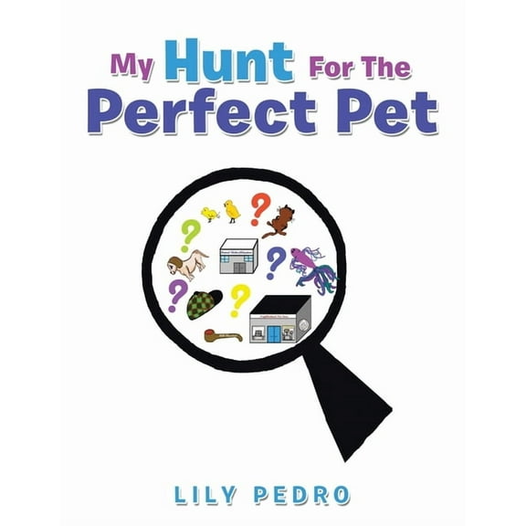My Hunt for the Perfect Pet