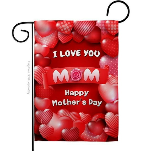 Love You Mom Family Mother Day 13 x 18.5 in. Double-Sided Decorative Vertical Garden Flags for House Decoration Banner Yard Gift