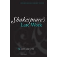 thumbnail image 1 of Shakespeare's Late Work (Oxford Shakespeare Topics), 1 of 2