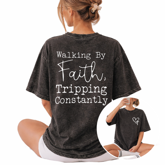 Retro Walking By Faith Tripping Constantly Christian Quote Wash Print Tshirt S-2XL Vintage Black Graphic Tees Gift Shirts for Funny Faith Tops