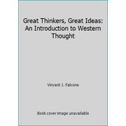 Great Thinkers, Great Ideas: An Introduction to Western Thought [Paperback - Used]