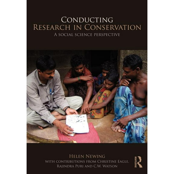 Conducting Research in Conservation: Social Science Methods and Practice, (Paperback)