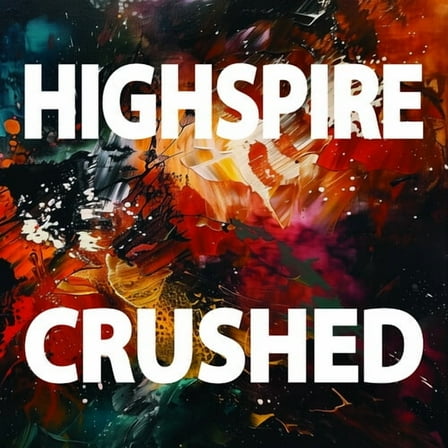 Highspire - Crushed - Music & Performance - CD