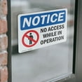 thumbnail image 4 of (2 Pack) No Access While In Operation Sign, 4 of 7