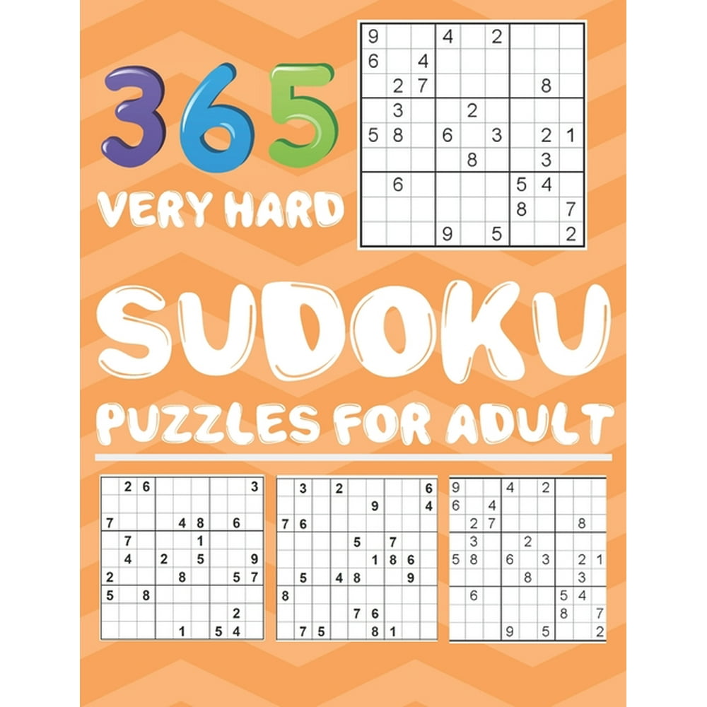 365 very hard sudoku puzzles for adult hard 365 sudoku puzzles for