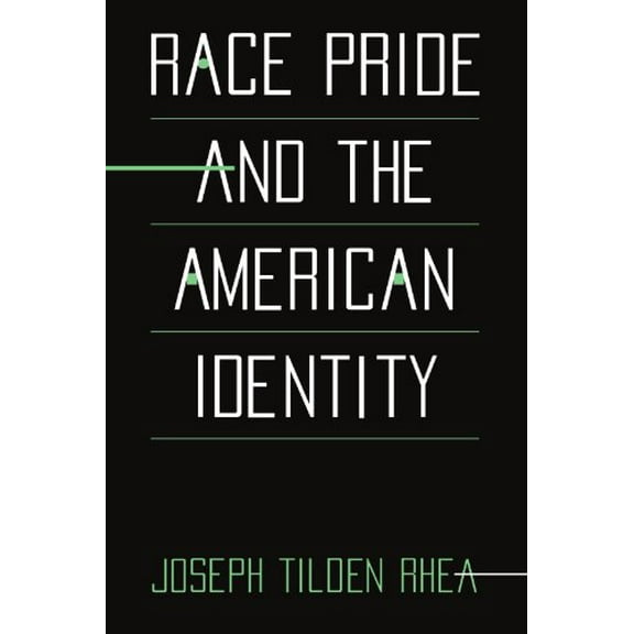 Pre-Owned Race Pride and the American Identity, 9780674005761, 0674005767, Paperback, Revised edition