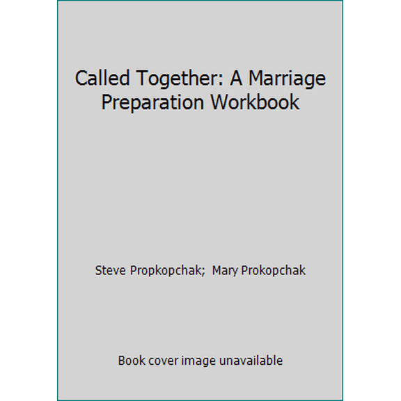 Pre-Owned Called Together: A Marriage Preparation Workbook (Paperback) 0785282807 9780785282808