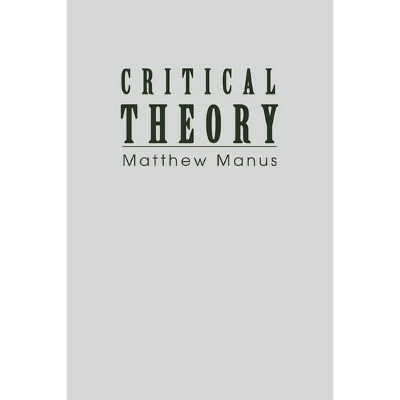 Critical Theory, (Paperback)