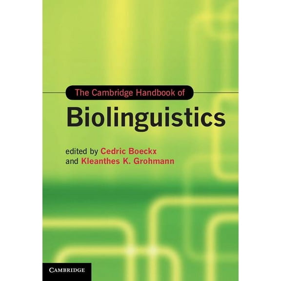Cambridge Handbooks in Language and Ling The Cambridge Handbook of Biolinguistics, (Hardcover)