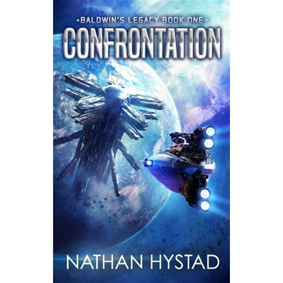 Confrontation (Baldwin's Legacy Book 1) (Paperback)
