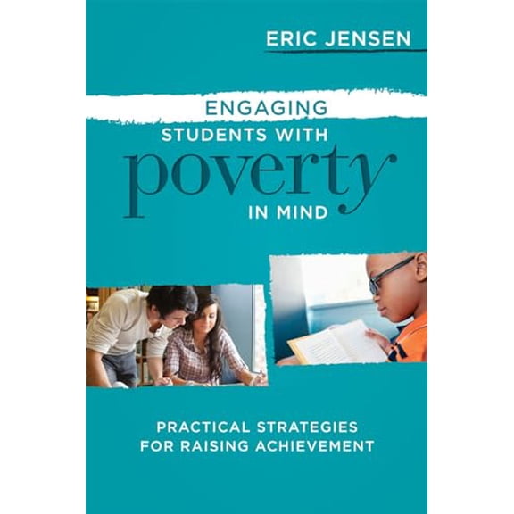Pre-Owned Engaging Students with Poverty in Mind: Practical Strategies for Raising Achievement (Paperback) 1416615725 9781416615729