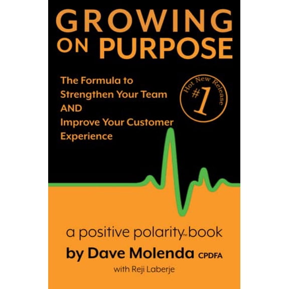 Pre-Owned Growing On Purpose: The Formula to Strengthen Your Team AND Improve Your Customer Experience, 9781945907029, 1945907029, Paperback,