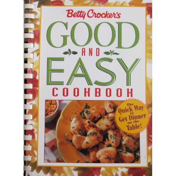 Pre-Owned Betty Crocker's Good and Easy Cookbook (Plastic Comb) 002862288X 9780028622880