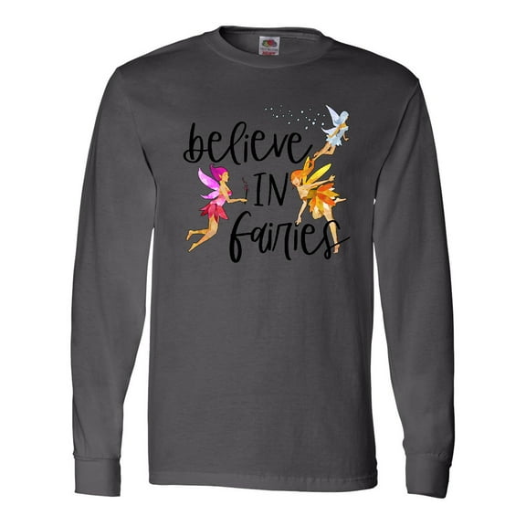 Inktastic Believe in Fairies Long Sleeve T-Shirt