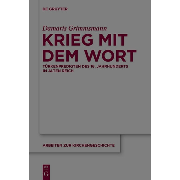Arbeiten Zur Kirchengeschichte Krieg mit dem Wort, Book 131, (Hardcover)