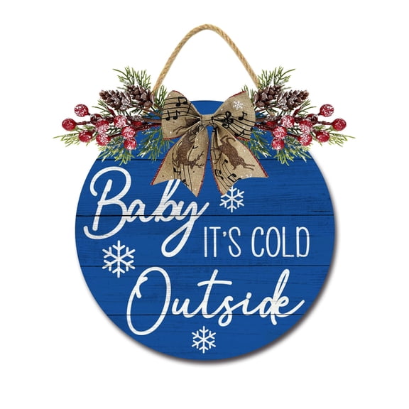 Baby Its Cold Outside Front Door Sign Funny Wreaths Hanging Wooden Plaque Decoration Round Rustic Wood Farmhouse Porch Decor for Home Front Door Decor, 11 x 11 Inch