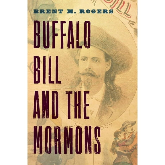 Buffalo Bill and the Mormons, (Paperback)