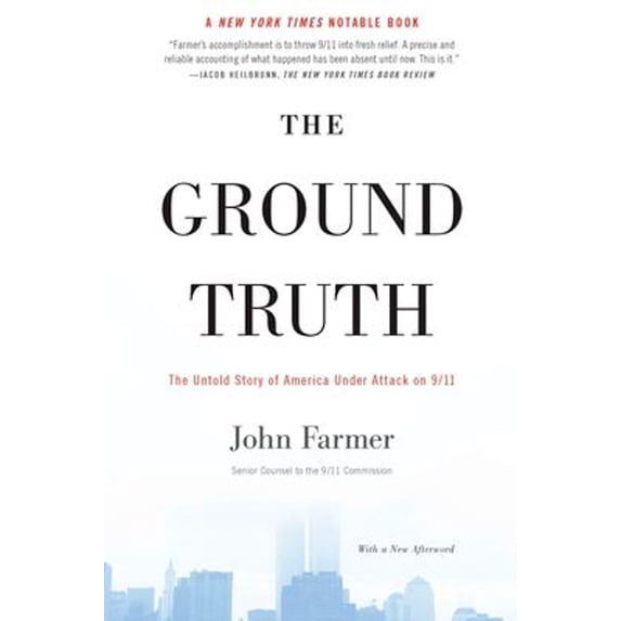 Pre-Owned The Ground Truth : The Untold Story of America under Attack On 9/11 (Paperback) 9781594484780